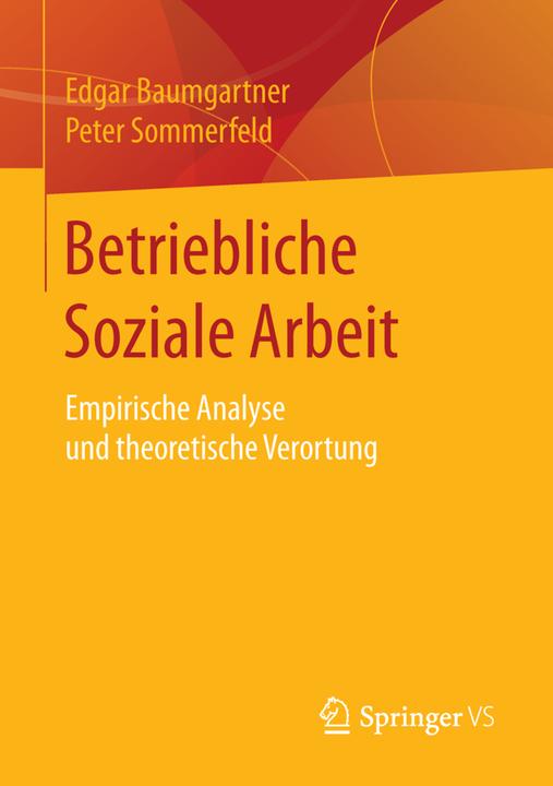 Produktbild Betriebliche Soziale Arbeit (Deutsch, Edgar Baumgartner, Peter Sommerfeld, 2015)