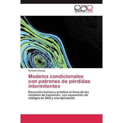 Modelos condicionales con patrones de pérdidas intermitentes, Fachbücher von Rolando Uranga