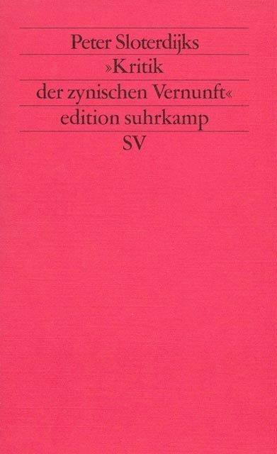 Produktbild Kritik der zynischen Vernunft (Deutsch, Otto Kallscheuer, Heinrich Niehues-Pröbsting, Peter Heintel, Peter Glotz, Helmut Lethen, Michael Eldred, Thomas Macho, Thomas Meyer, 1987)