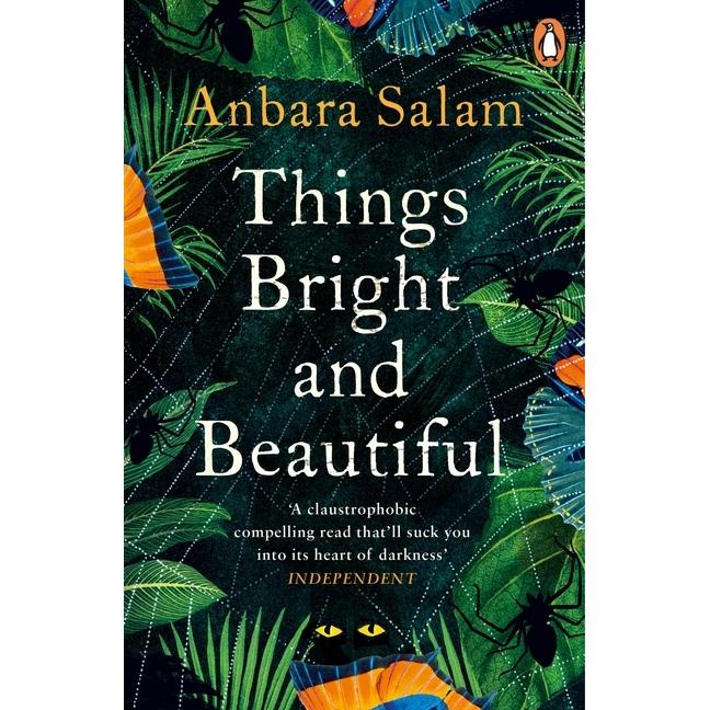 Things Bright and Beautiful, Belletristik von Anbara Salam