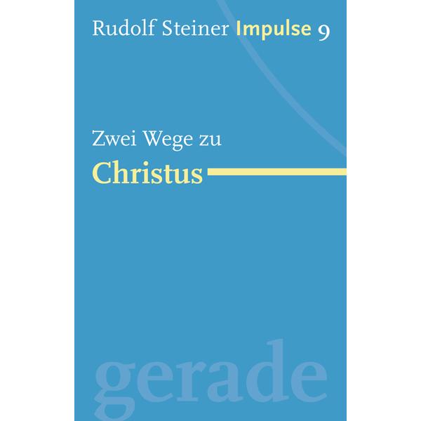 Thumbnail - Zwei Wege zu Christus, Sachbücher von Rudolf Steiner