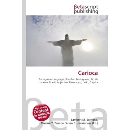 Carioca, Fachbücher von Miriam T. Timpledon, Lambert M. Surhone, Susan F. Marseken