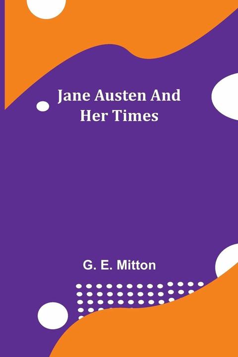 Alpha Edition Jane Austen and Her Times