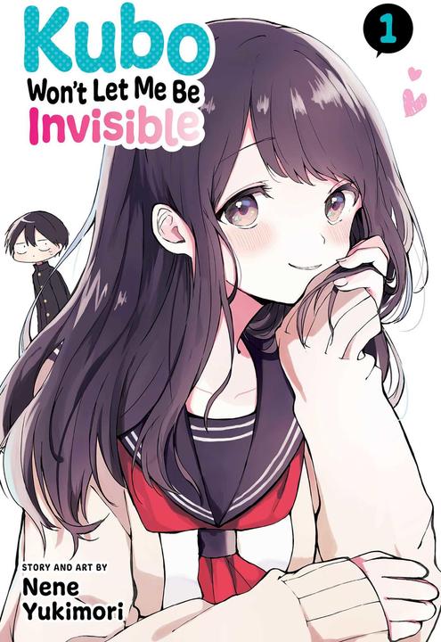 Image du produit Kubo Ne Me Laisse Pas Être Invisible 1 (Nene Yukimori, Anglais)