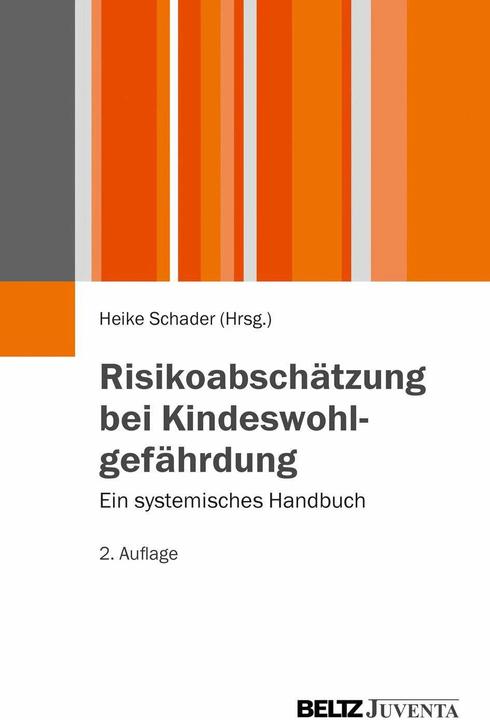 Produktbild Risikoabschätzung bei Kindeswohlgefährdung (Deutsch, Heike Schader, 2013)