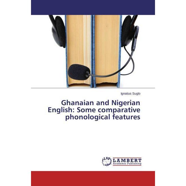Ghanaian and Nigerian English: Some comparative phonological features, Fachbücher