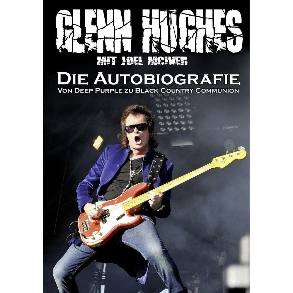 Glenn Hughes Die Autobiografie, Sachbücher von Glenn Hughes, Andreas Schiffmann, Joel McIver