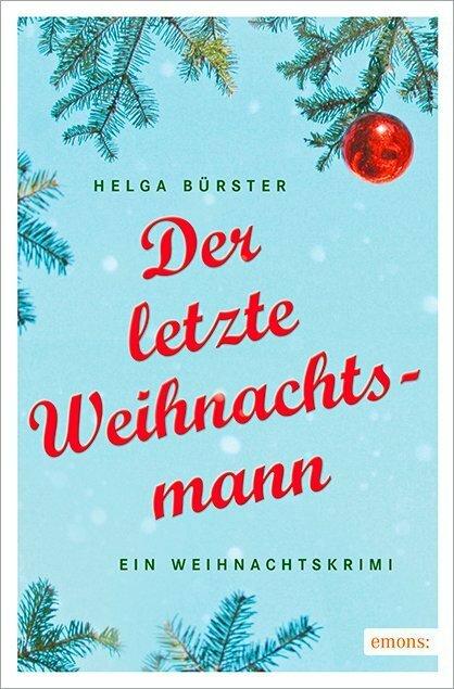 Produktbild Der letzte Weihnachtsmann (Deutsch, Helga Bürster, 2015)