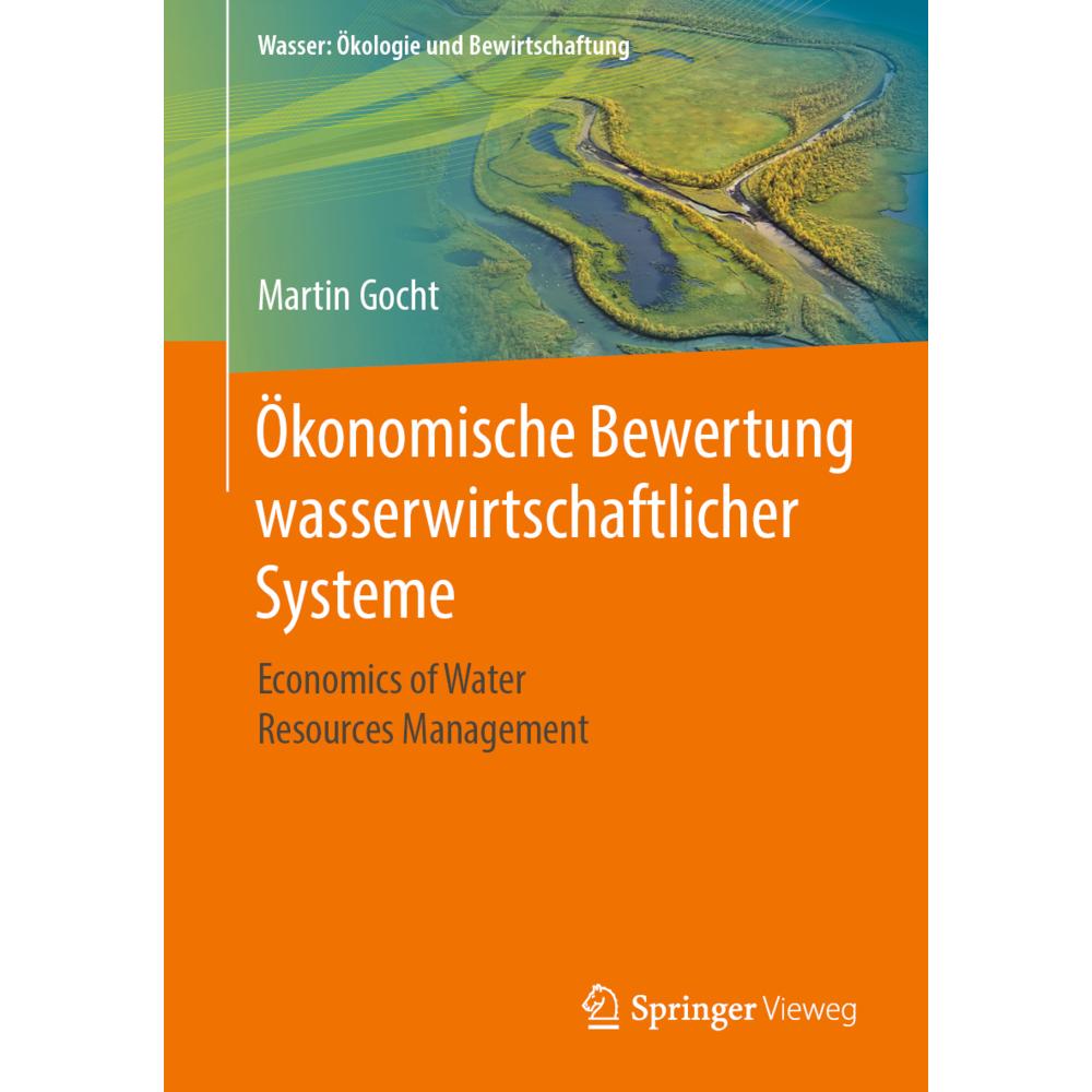 Thumbnail - Ökonomische Bewertung wasserwirtschaftlicher Systeme, Fachbücher von Martin Gocht