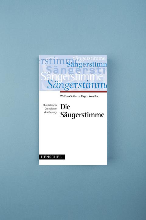 Produktbild Die Sängerstimme (Deutsch, Jürgen Wendler, Wolfram Seidner, 2010)