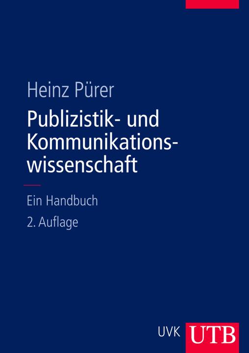 Produktbild Publizistik- und Kommunikationswissenschaft (Deutsch, Heinz Pürer, 2014)