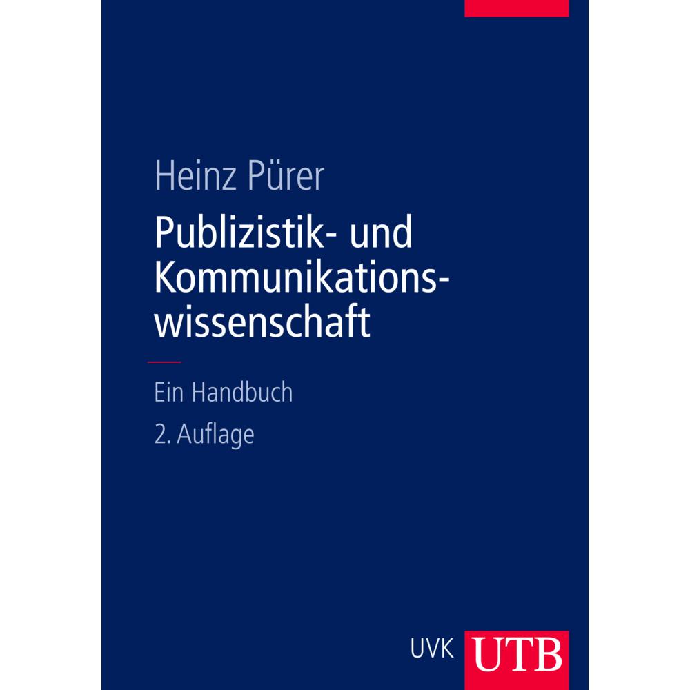 Publizistik- und Kommunikationswissenschaft, Fachbücher von Heinz Pürer
