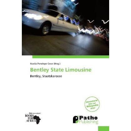 Bentley State Limousine, Ratgeber von Noelia Penelope Greer