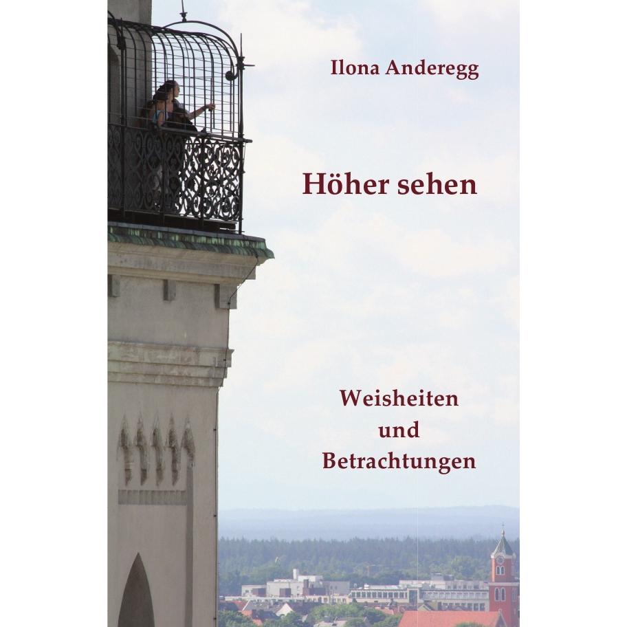 Höher sehen, Sachbücher von Ilona Anderegg