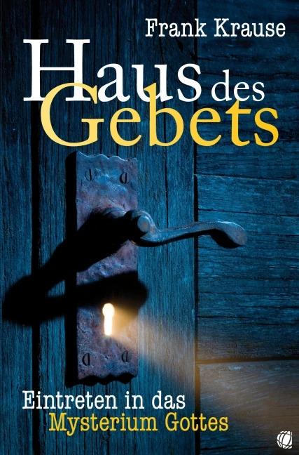 Produktbild Haus des Gebets (Deutsch, Frank Krause, 2009)