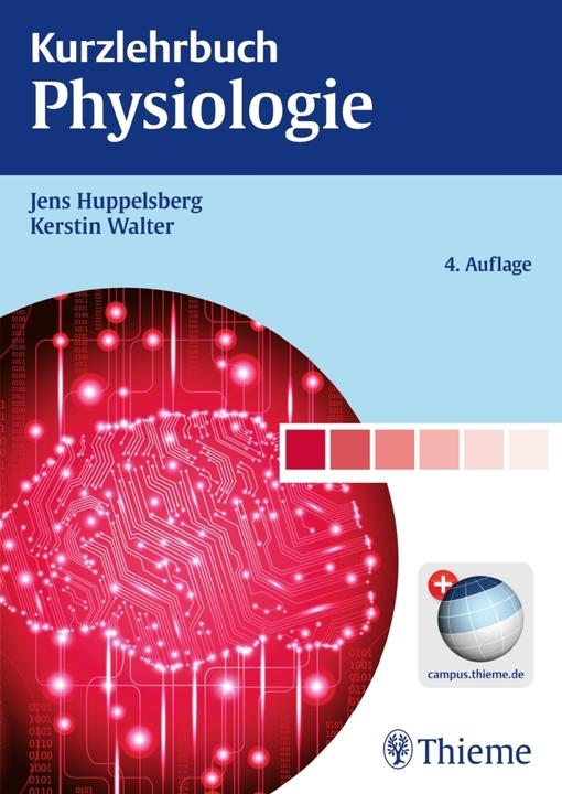 Produktbild Kurzlehrbuch Physiologie (Deutsch, Jens Huppelsberg, Kerstin Walter, 2013)