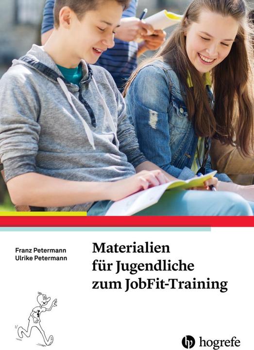 Produktbild Materialien für Jugendliche zum JobFit-Training (Deutsch, Franz Petermann, Ulrike Petermann, 2017)