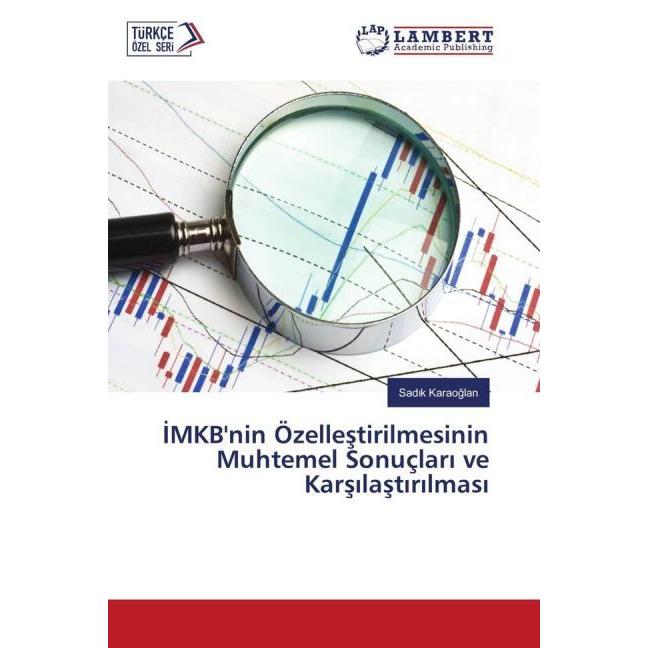 MKB'nin Özellestirilmesinin Muhtemel Sonuçlar ve Kars last r lmas, Fachbücher von Sad k Karaoglan