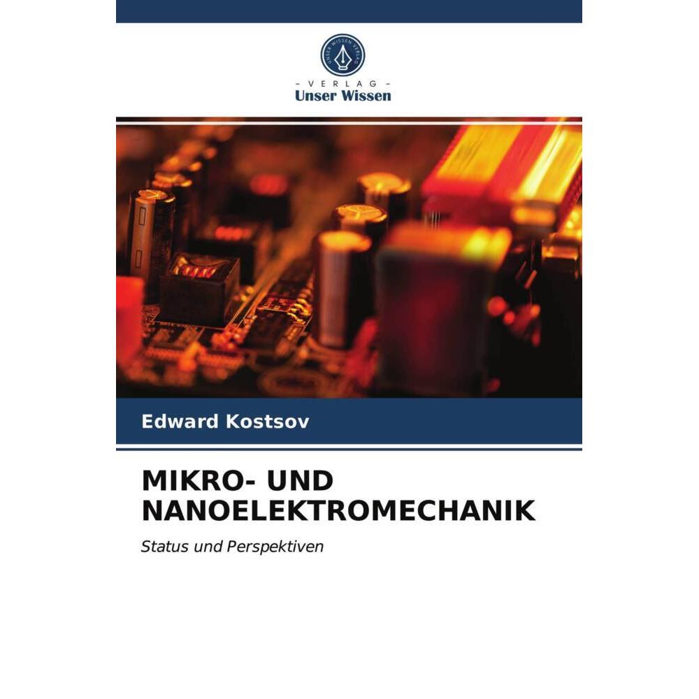 Mikro- Und Nanoelektromechanik, Fachbücher von Edward Kostsov