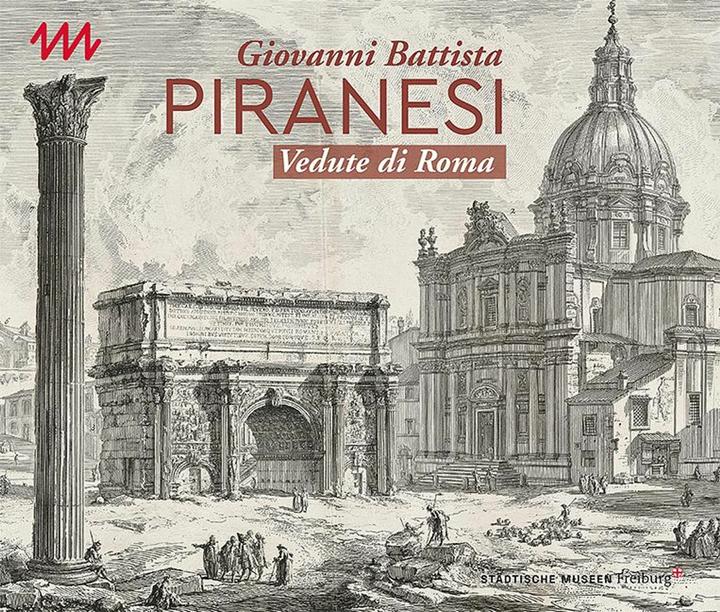 Produktbild Giovanni Battista Piranesi (Deutsch, Felix Reusse, Hans W. Hubert, Viktoria Gont, 2024)