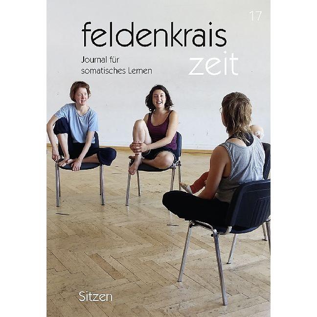 feldenkrais zeit 17: Sitzen, Ratgeber