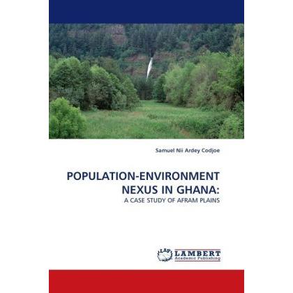 Population-Environment Nexus In Ghana:, Fachbücher von Samuel Nii Ardey Codjoe