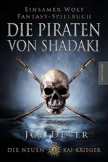 Produktbild Die neuen Kai Krieger 2: Die Piraten von Shadaki (Deutsch, Joe Dever, 2017)