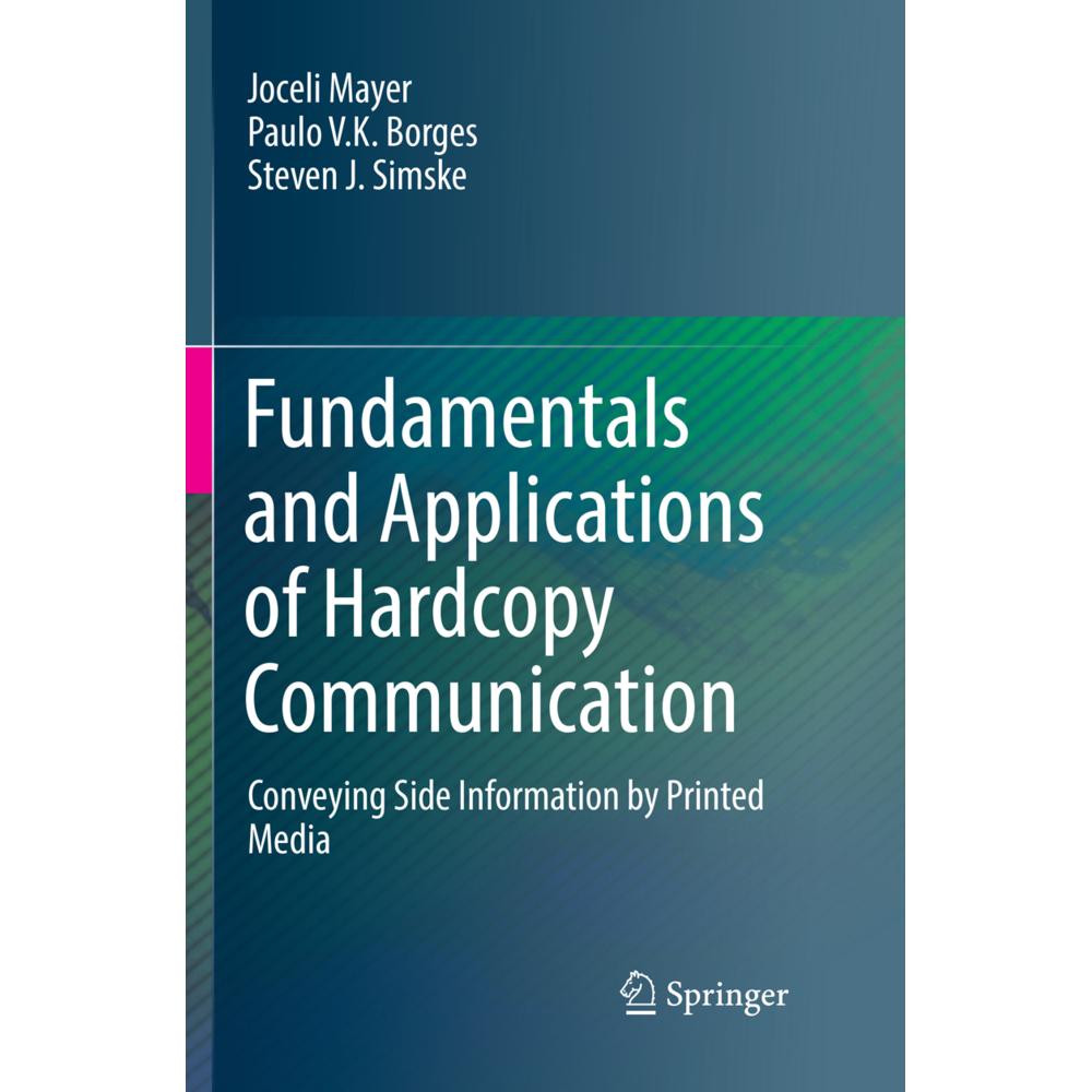 Fundamentals and Applications of Hardcopy Communication, Fachbücher von Paulo V.K. Borges, Steven J. Simske, Joceli Maye...