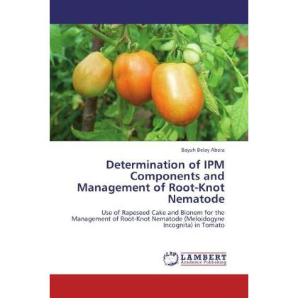 Determination of IPM Components and Management of Root-Knot Nematode, Fachbücher