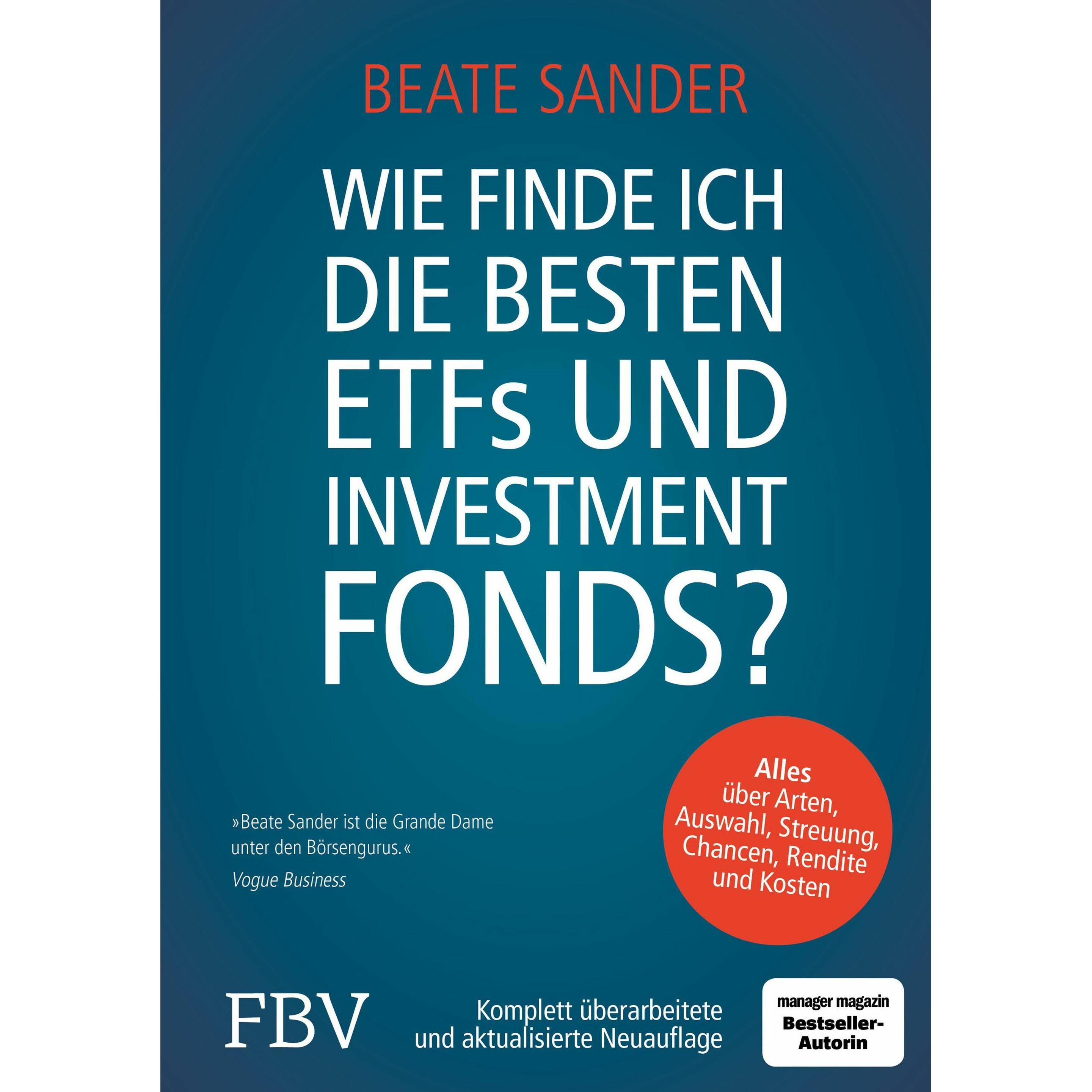 Wie finde ich die besten ETFs und Investmentfonds?, Ratgeber von Beate Sander
