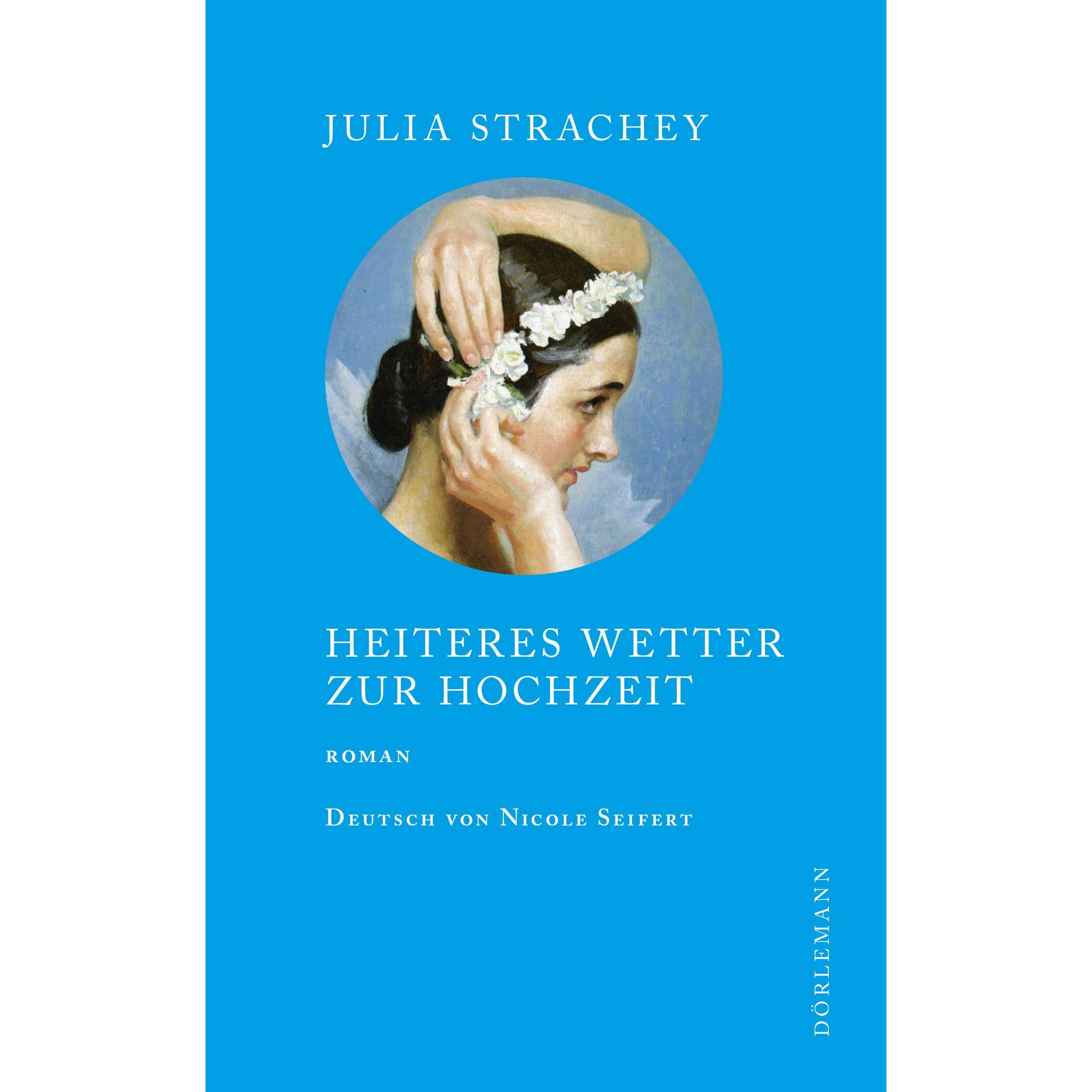 Heiteres Wetter zur Hochzeit, Belletristik von Julia Strachey