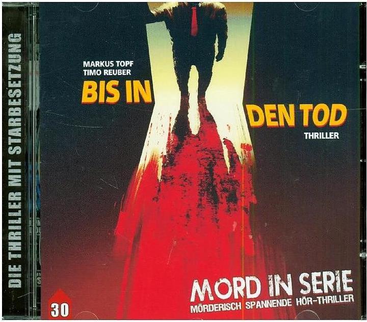 Produktbild Mord In Serie 30: Bis In Den Tod (Markus Topf, Timo Reuber)