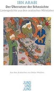 Produktbild Der Übersetzer der Sehnsüchte (Deutsch, Ibn Arabi, 2016)