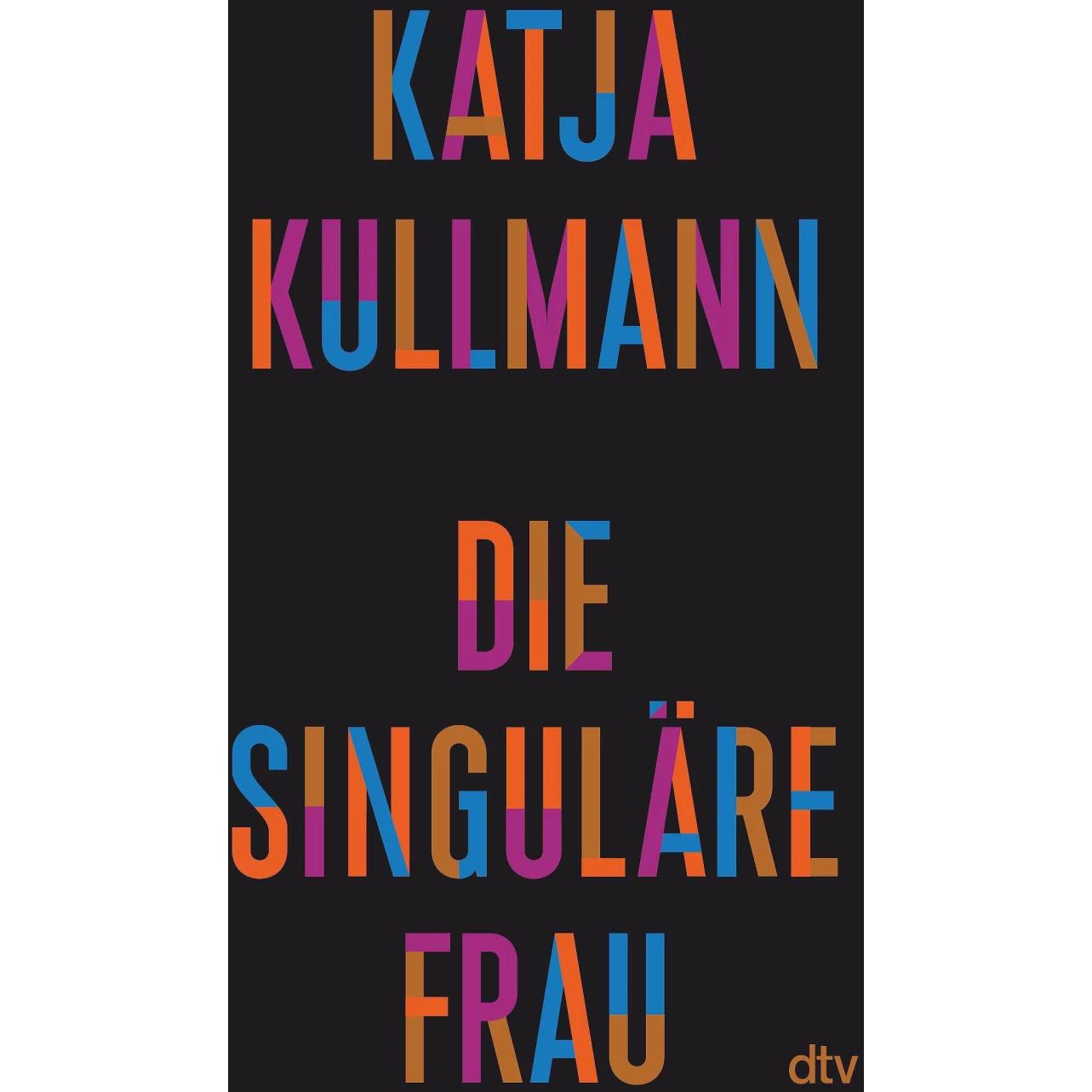 Thumbnail - Die Singuläre Frau, Sachbücher von Katja Kullmann