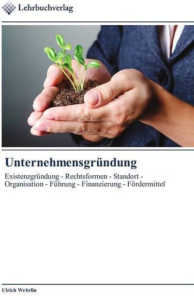 Produktbild Unternehmensgründung (Deutsch, Ulrich Wehrlin, 2013)