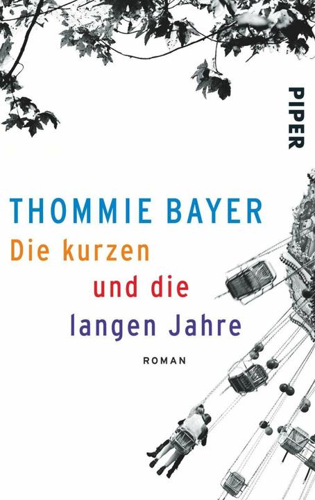 Produktbild Die kurzen und die langen Jahre (Deutsch, Thommie Bayer, 2015)