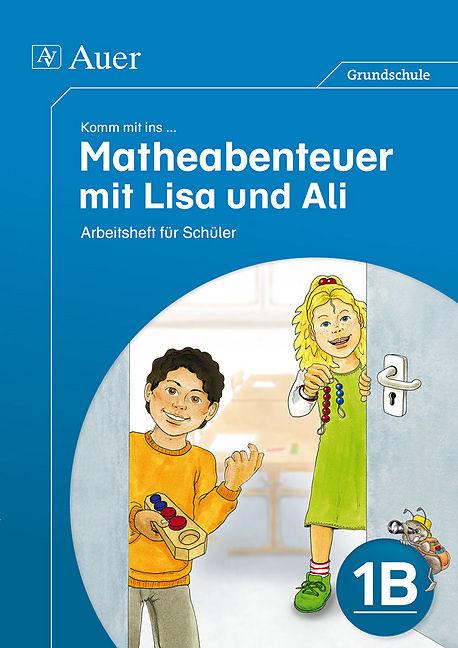 Produktbild Komm mit ins Matheabenteuer mit Lisa und Ali Kl.1B (Deutsch, Walter, 2014)