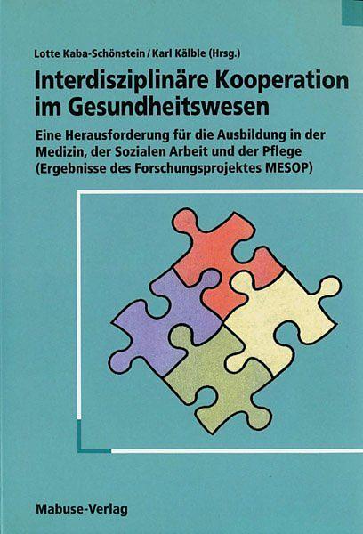 Produktbild Interdisziplinäre Kooperation im Gesundheitswesen (Deutsch, 2004)