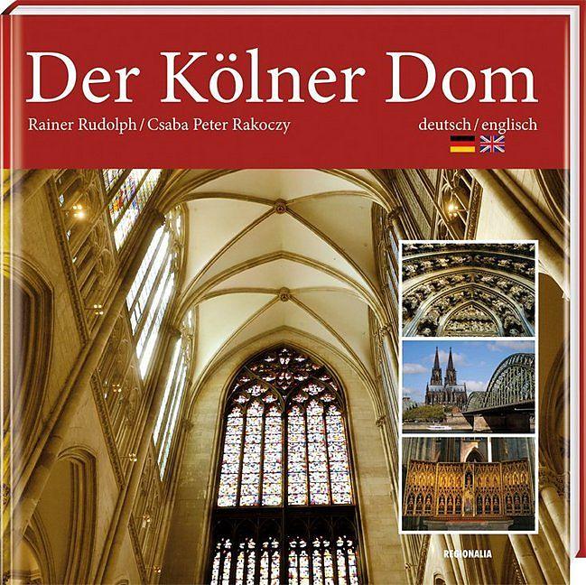 Produktbild Der Kölner Dom (Deutsch, Csaba Peter, Rudolph Rakoczy, 2020)