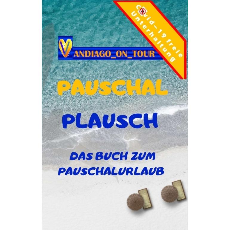 Pauschal Plausch, Ratgeber von Andiago on Tour