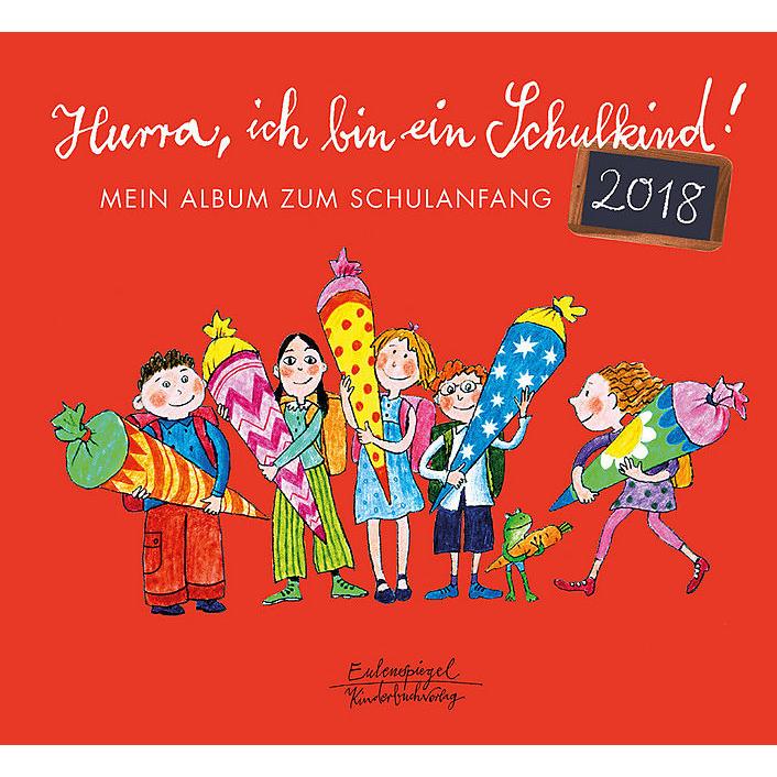 Hurra, ich bin ein Schulkind! 2019, Kinderbücher von Hans Hellbach