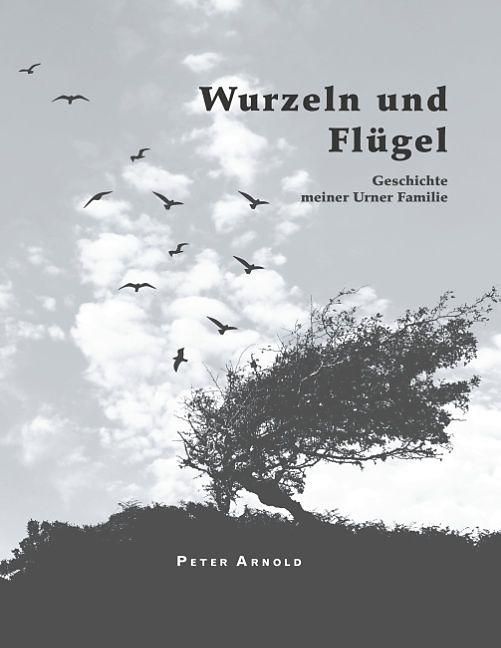 Produktbild Wurzeln und Flügel (Deutsch, Peter Arnold, 2017)