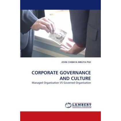 Corporate Governance And Culture, Fachbücher von John Chibaya Mbuya