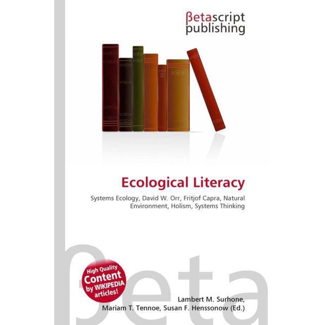 Ecological Literacy, Fachbücher von Susan F. Marseken, Miriam T. Timpledon, Lambert M. Surhone