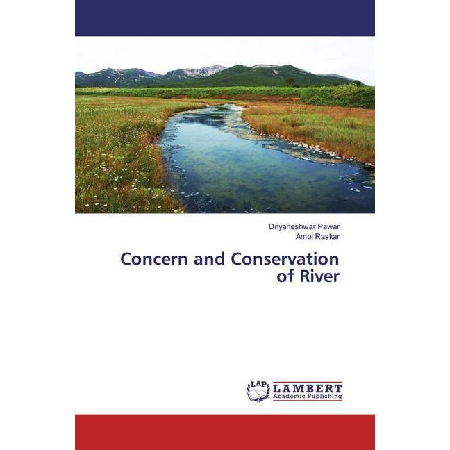 Concern and Conservation of River, Fachbücher von Dnyaneshwar Pawar, Amol Raskar