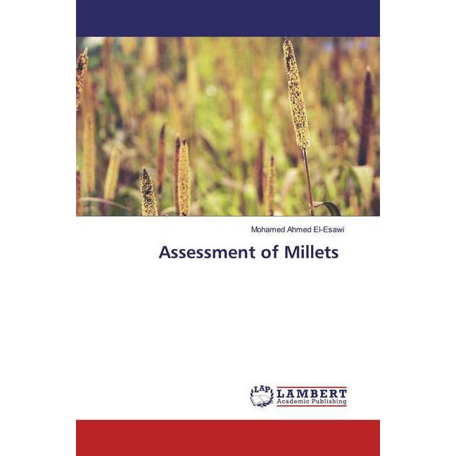 Assessment of Millets, Fachbücher von Mohamed Ahmed El-Esawi