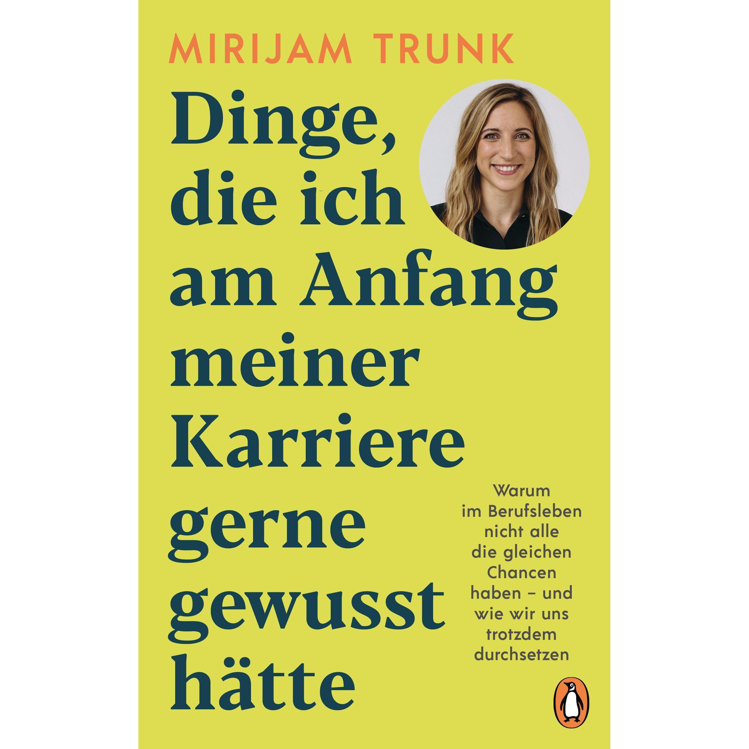 Dinge, die ich am Anfang meiner Karriere gerne gewusst hätte, Fachbücher von Mirijam Trunk