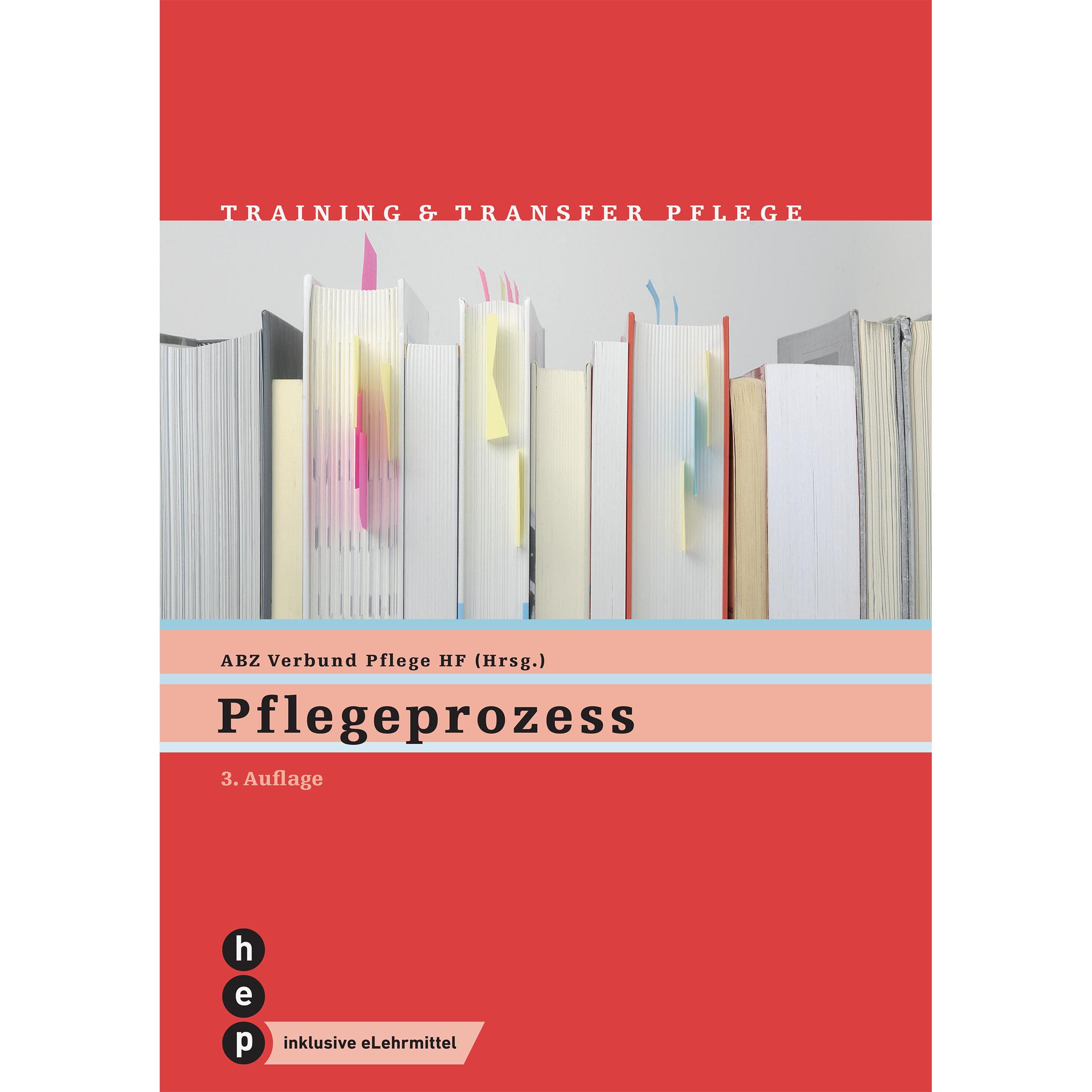 Pflegeprozess (Print inkl. digitaler Ausgabe, Neuauflage 2024), Fachbücher von ABZ Verbund Pflege HF