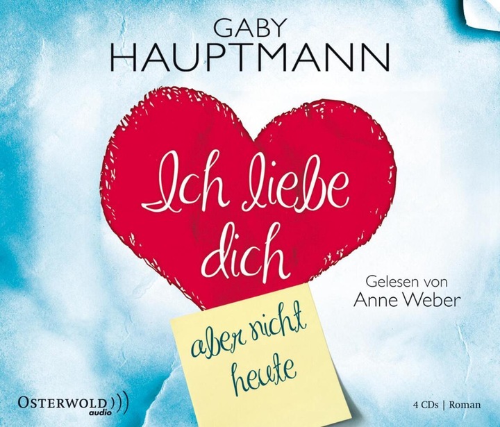 Produktbild Ich liebe dich, aber nicht heute (Gaby Hauptmann)