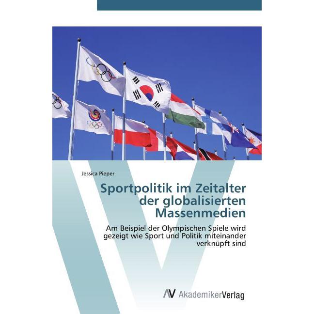 Sportpolitik im Zeitalter der globalisierten Massenmedien, Fachbücher